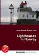 Lighthouses in Norway, Jesse Russell,Ronald Cohn 