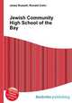 Jewish Community High School of the Bay, Jesse Russell,Ronald Cohn 