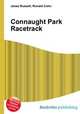 Connaught Park Racetrack, Jesse Russell,Ronald Cohn 