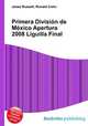 Primera Division de Mexico Apertura 2008 Liguilla Final, Jesse Russell,Ronald Cohn 