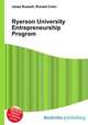 Ryerson University Entrepreneurship Program, Jesse Russell,Ronald Cohn 