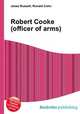 Robert Cooke (officer of arms), Jesse Russell,Ronald Cohn 