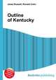 Outline of Kentucky, Jesse Russell,Ronald Cohn 