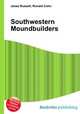 Southwestern Moundbuilders, Jesse Russell,Ronald Cohn 