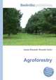 Agroforestry, Jesse Russell,Ronald Cohn 