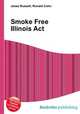 Smoke Free Illinois Act, Jesse Russell,Ronald Cohn 