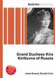 Grand Duchess Kira Kirillovna of Russia, Jesse Russell,Ronald Cohn 