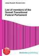 List of members of the Somali Transitional Federal Parliament, Jesse Russell,Ronald Cohn 