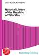 National Library of the Republic of Tatarstan, Jesse Russell,Ronald Cohn 