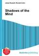 Shadows of the Mind, Jesse Russell,Ronald Cohn 