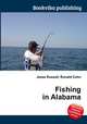 Fishing in Alabama, Jesse Russell,Ronald Cohn 