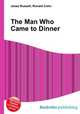 The Man Who Came to Dinner, Jesse Russell,Ronald Cohn 