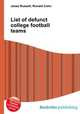 List of defunct college football teams, Jesse Russell,Ronald Cohn 