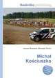 Michal Kosciuszko, Jesse Russell,Ronald Cohn 