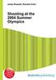 Shooting at the 2004 Summer Olympics, Jesse Russell,Ronald Cohn 