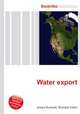 Water export, Jesse Russell,Ronald Cohn 