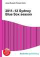 2011–12 Sydney Blue Sox season, Jesse Russell,Ronald Cohn 
