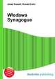 Wlodawa Synagogue, Jesse Russell,Ronald Cohn 