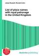 List of place names with royal patronage in the United Kingdom, Jesse Russell,Ronald Cohn 