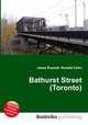 Bathurst Street (Toronto), Jesse Russell,Ronald Cohn 