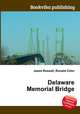 Delaware Memorial Bridge, Jesse Russell,Ronald Cohn 