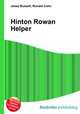 Hinton Rowan Helper, Jesse Russell,Ronald Cohn 