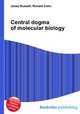 Central dogma of molecular biology, Jesse Russell,Ronald Cohn 