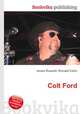 Colt Ford, Jesse Russell,Ronald Cohn 