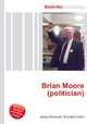 Brian Moore (politician), Jesse Russell,Ronald Cohn 