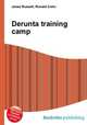 Derunta training camp, Jesse Russell,Ronald Cohn 