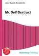Mr. Self Destruct, Jesse Russell,Ronald Cohn 