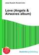 Love (Angels & Airwaves album), Jesse Russell,Ronald Cohn 