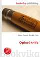 Opinel knife, Jesse Russell,Ronald Cohn 