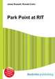 Park Point at RIT, Jesse Russell,Ronald Cohn 