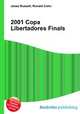 2001 Copa Libertadores Finals, Jesse Russell,Ronald Cohn 
