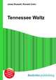 Tennessee Waltz, Jesse Russell,Ronald Cohn 