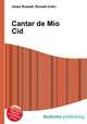 Cantar de Mio Cid, Jesse Russell,Ronald Cohn 