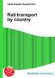 Rail transport by country, Jesse Russell,Ronald Cohn 