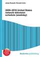 2009–2010 United States network television schedule (weekday), Jesse Russell,Ronald Cohn 
