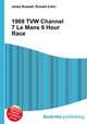 1969 TVW Channel 7 Le Mans 6 Hour Race, Jesse Russell,Ronald Cohn 