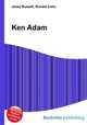 Ken Adam, Jesse Russell,Ronald Cohn 