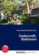 Cedarcroft, Baltimore, Jesse Russell,Ronald Cohn 