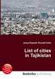 List of cities in Tajikistan, Jesse Russell,Ronald Cohn 