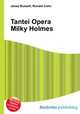 Tantei Opera Milky Holmes, Jesse Russell,Ronald Cohn 