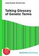 Talking Glossary of Genetic Terms, Jesse Russell,Ronald Cohn 