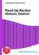 Road Up Raritan Historic District, Jesse Russell,Ronald Cohn 