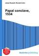 Papal conclave, 1534, Jesse Russell,Ronald Cohn 