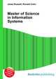 Master of Science in Information Systems, Jesse Russell,Ronald Cohn 