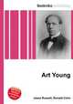 Art Young, Jesse Russell,Ronald Cohn 