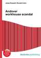 Andover workhouse scandal, Jesse Russell,Ronald Cohn 